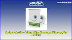 Andrew Austin – Integral Eye Movement Therapy For Anxiety