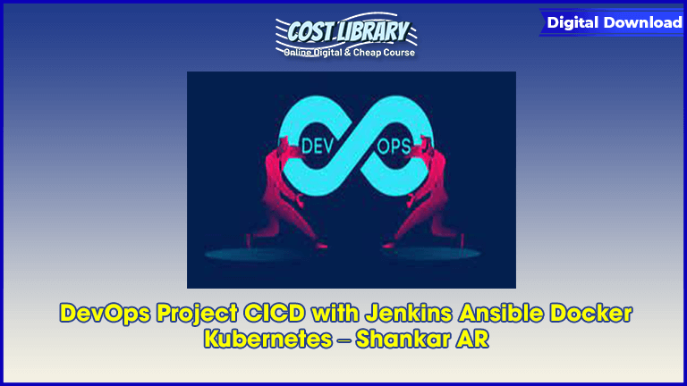 DevOps Project CICD with Jenkins Ansible Docker Kubernetes – Shankar AR
