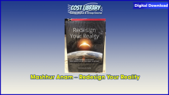 Mashhur Anam – Redesign Your Reality