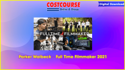 Parker Walbeck – Full Time Filmmaker 2021