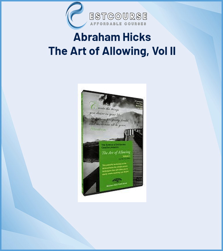 Abraham Hicks – The Art of Allowing, Vol II