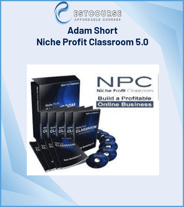 Adam Short – Niche Profit Classroom 5.0