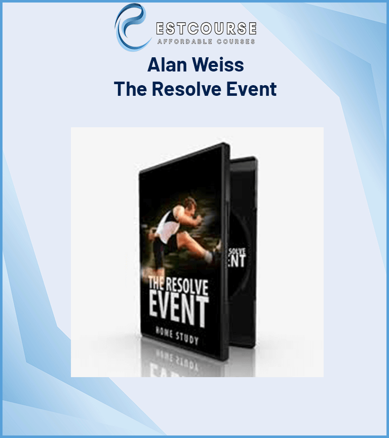 Alan Weiss – The Resolve Event