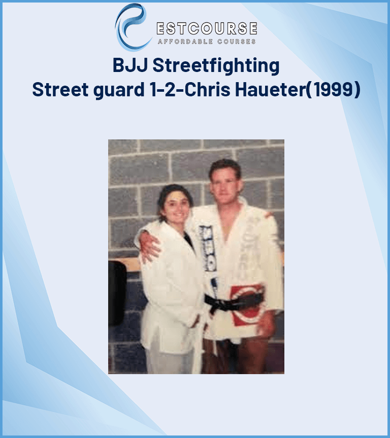 BJJ Streetfighting - Street guard 1-2-Chris Haueter(1999)