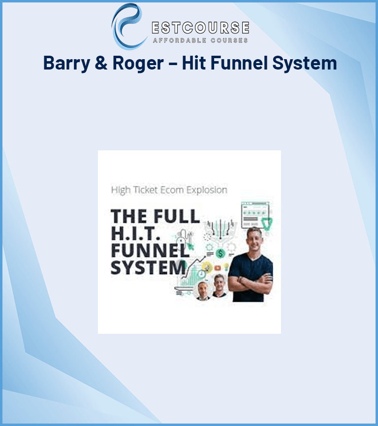 Barry & Roger – Hit Funnel System