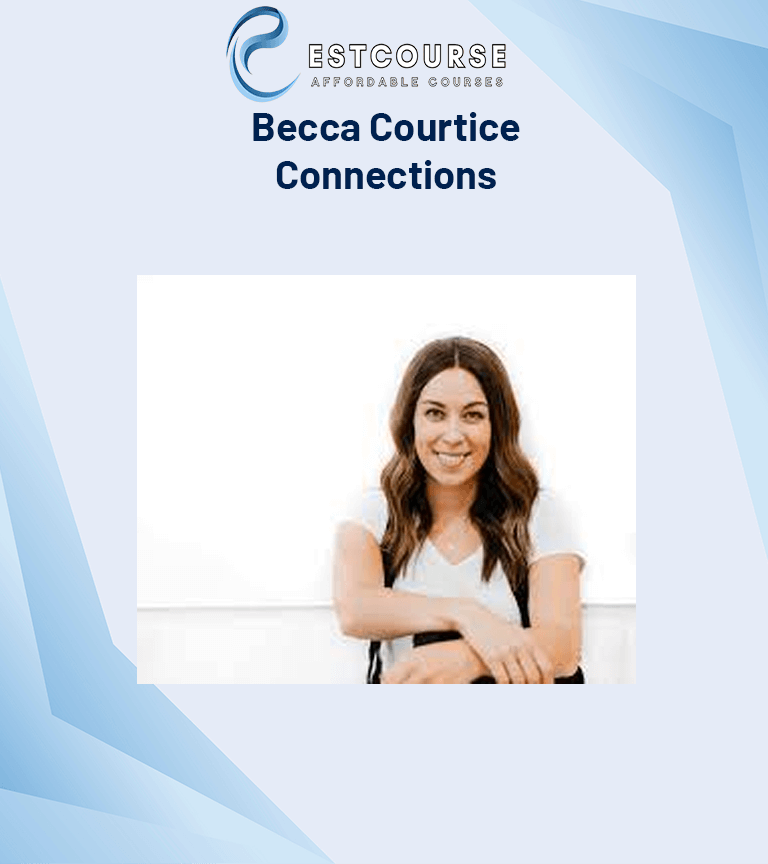 Becca Courtice - Connections