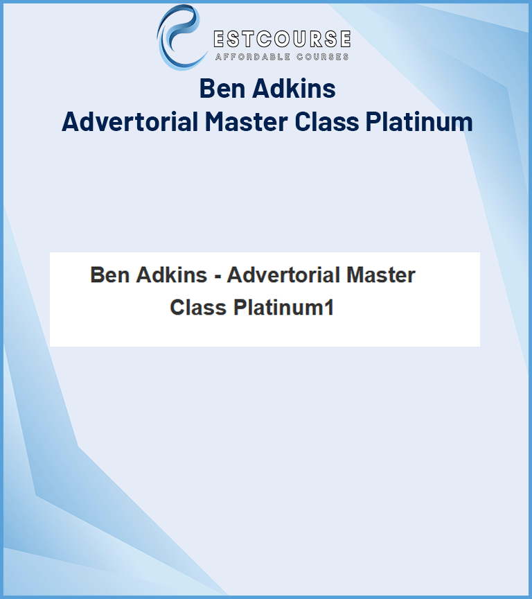 Ben Adkins – Advertorial Master Class Platinum