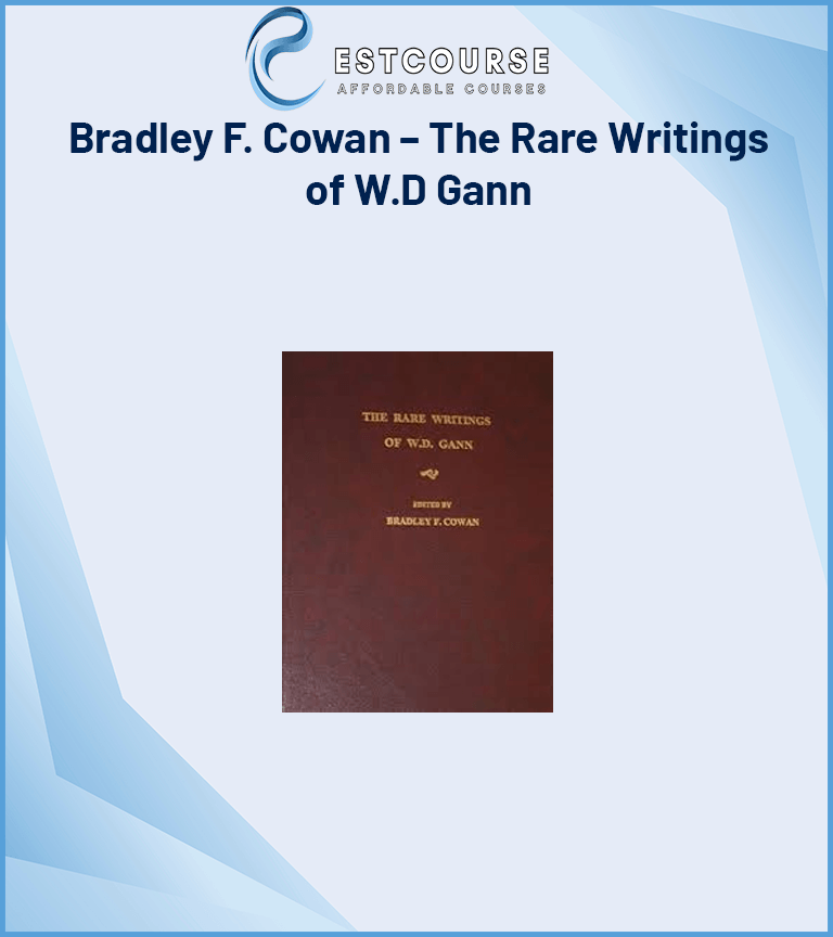 Bradley F. Cowan – The Rare Writings of W.D Gann