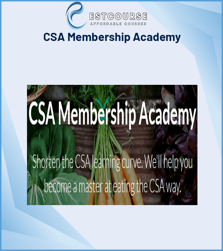 CSA Membership Academy