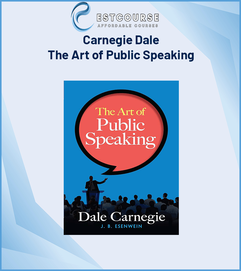 Carnegie Dale – The Art of Public Speaking
