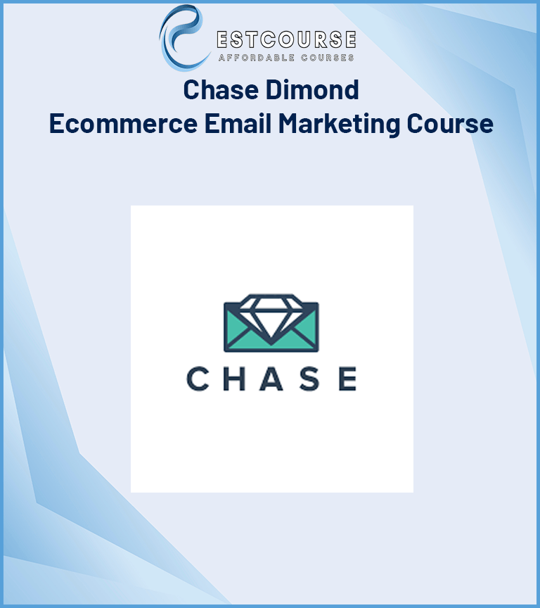 Chase Dimond – Ecommerce Email Marketing Course