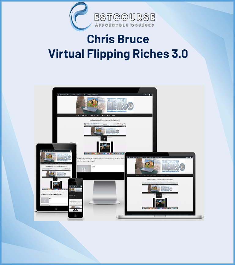 Chris Bruce – Virtual Flipping Riches 3.0