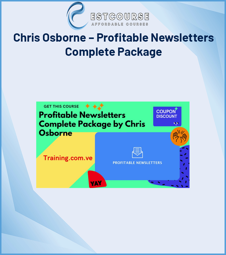 Chris Osborne – Profitable Newsletters Complete Package