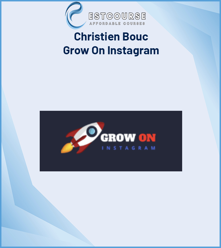 Christien Bouc – Grow On Instagram