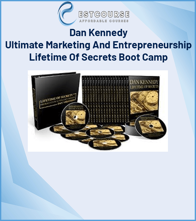 Dan Kennedy – Ultimate Marketing And Entrepreneurship Lifetime Of Secrets Boot Camp