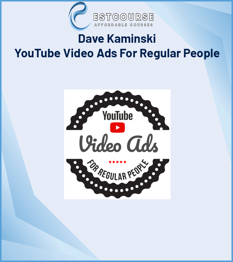 Dave Kaminski – YouTube Video Ads For Regular People