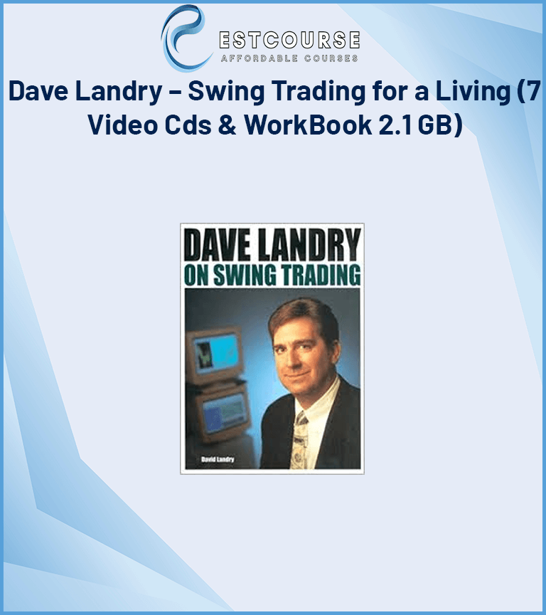 Dave Landry – Swing Trading for a Living (7 Video Cds & WorkBook 2.1 GB)
