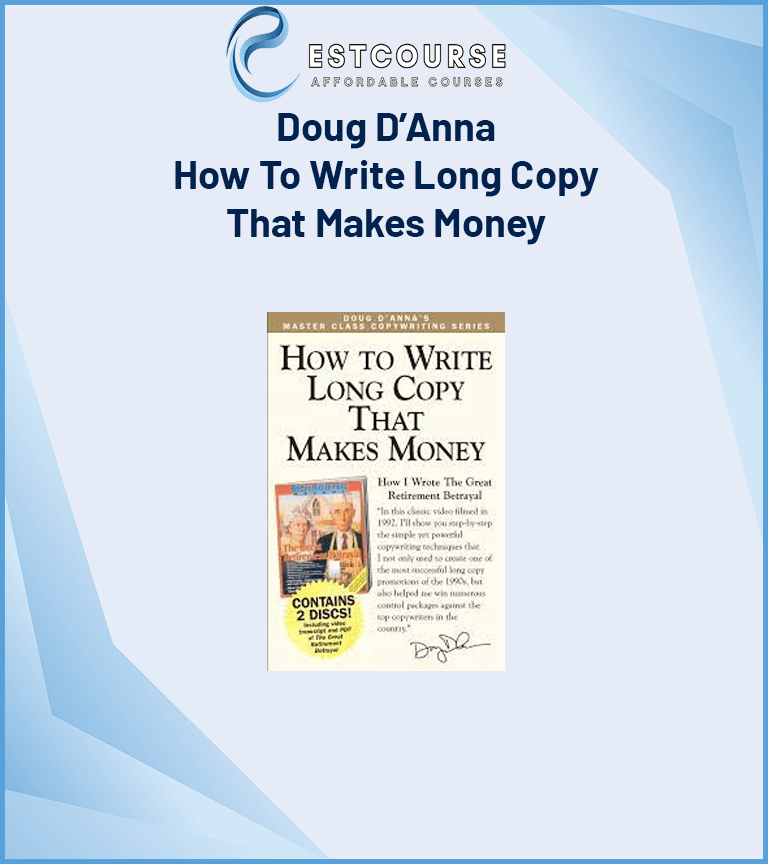 Doug D’Anna – How To Write Long Copy That Makes Money