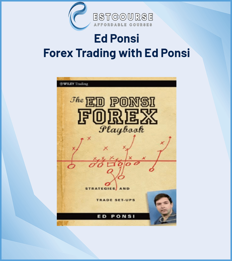 Ed Ponsi – Forex Trading with Ed Ponsi
