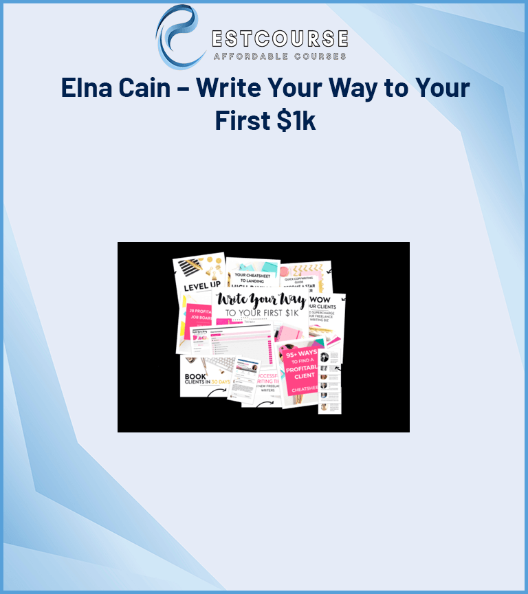 Elna Cain – Write Your Way to Your First $1k