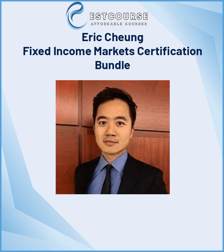 Eric Cheung - Fixed Income Markets Certification - Bundle