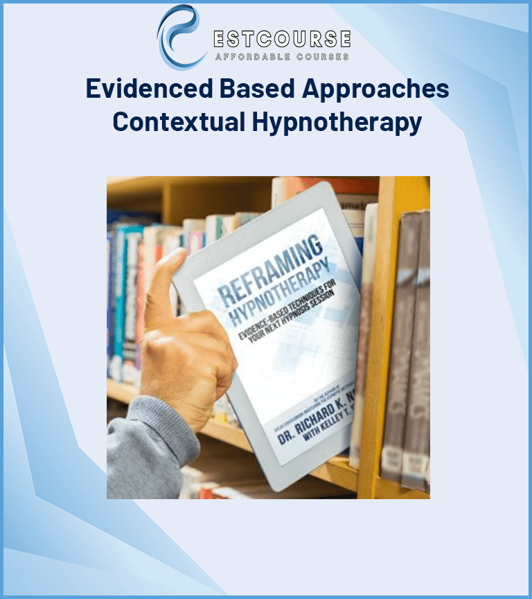 Evidenced Based Approaches – Contextual Hypnotherapy