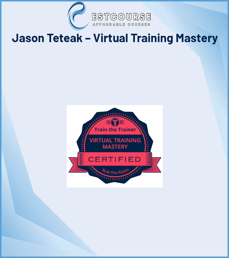 Jason Teteak – Virtual Training Mastery