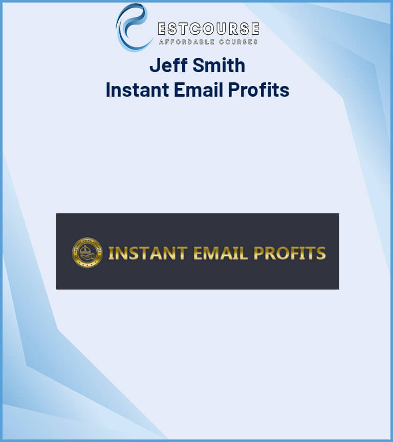 Jeff Smith – Instant Email Profits