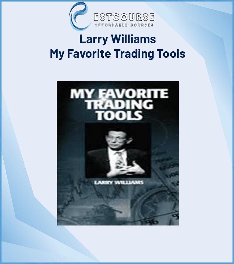 Larry Williams – My Favorite Trading Tools