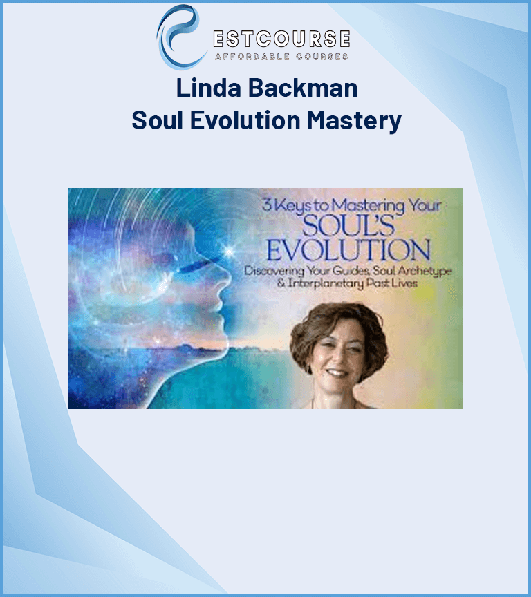 Linda Backman – Soul Evolution Mastery