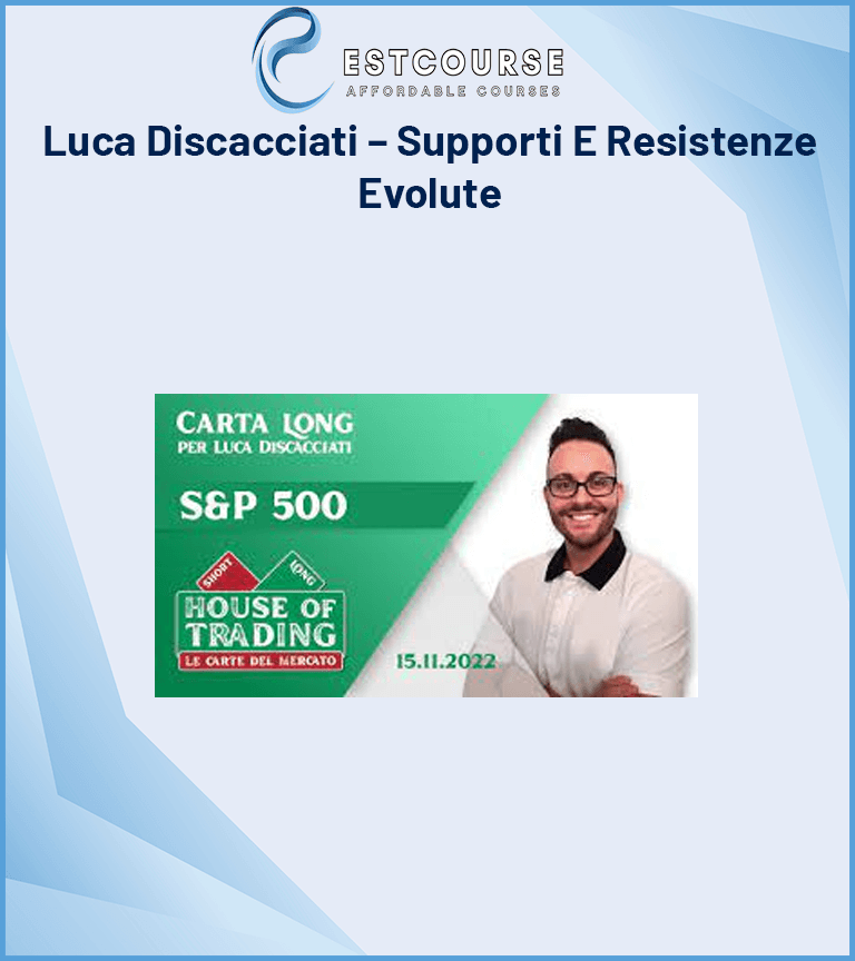 Luca Discacciati – Supporti E Resistenze Evolute
