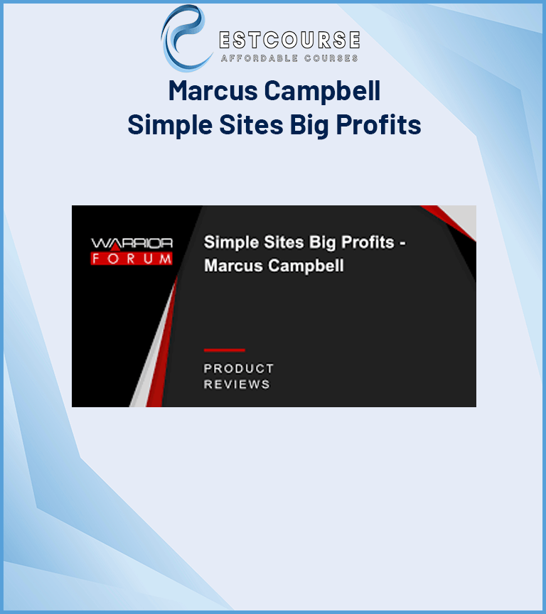 Marcus Campbell - Simple Sites Big Profits