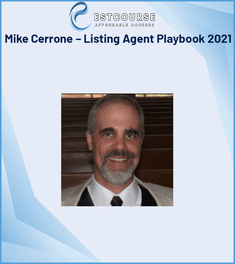 Mike Cerrone – Listing Agent Playbook 2021