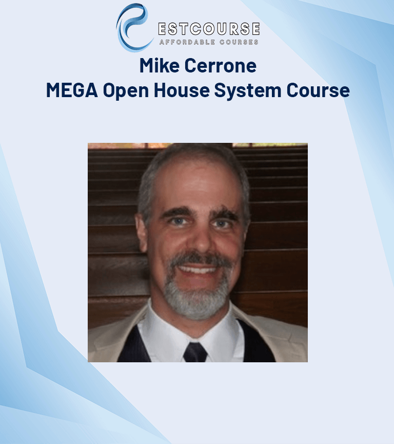 Mike Cerrone – MEGA Open House System Course