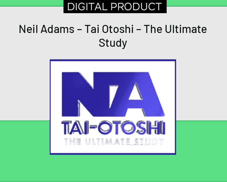 Neil Adams – Tai Otoshi – The Ultimate Study