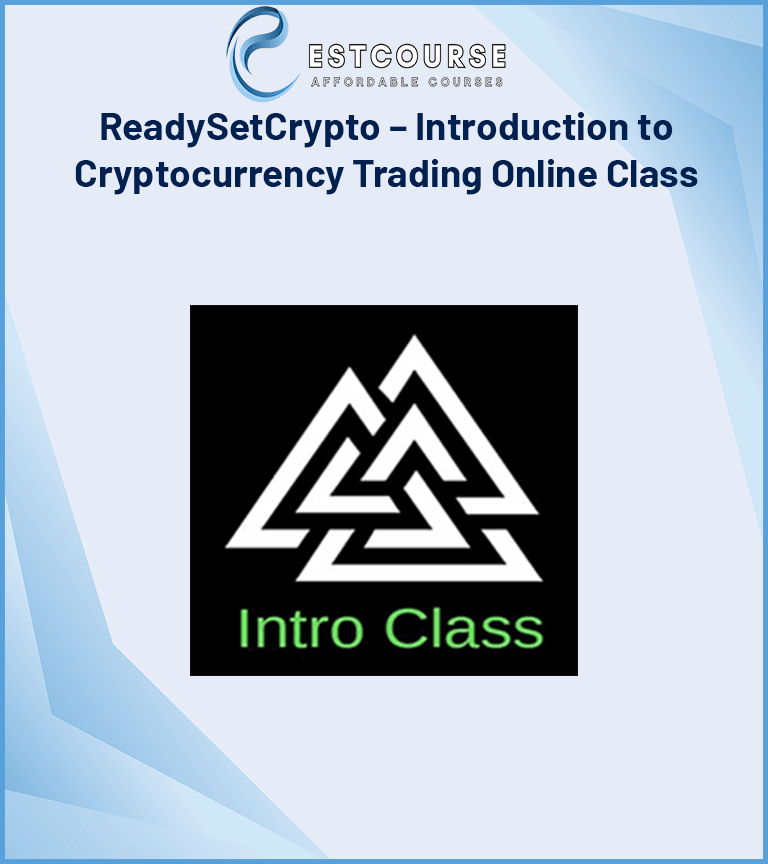 ReadySetCrypto – Introduction to Cryptocurrency Trading Online Class
