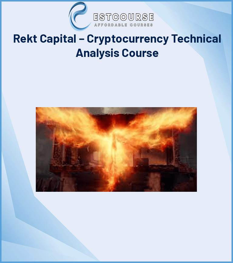 Rekt Capital – Cryptocurrency Technical Analysis Course