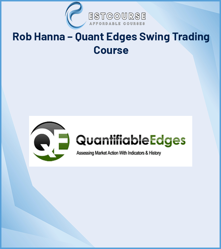 Rob Hanna – Quant Edges Swing Trading Course