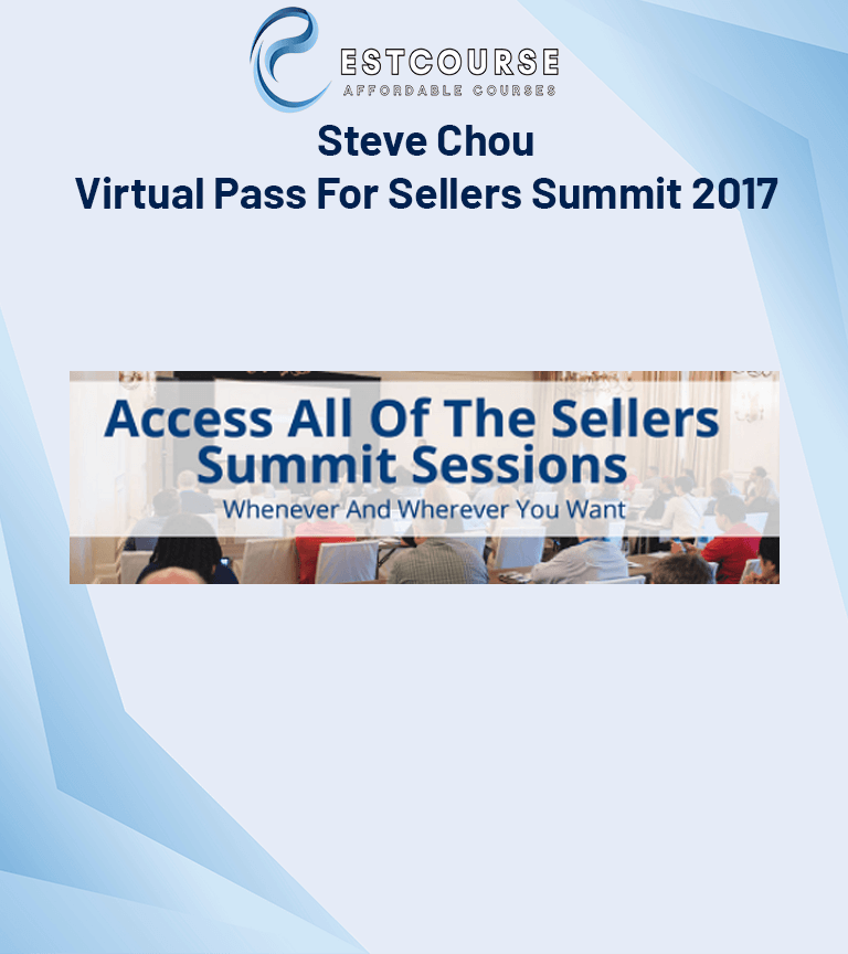 Steve Chou – Virtual Pass For Sellers Summit 2017
