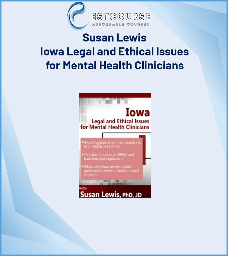 Susan Lewis – Iowa Legal and Ethical Issues for Mental Health Clinicians
