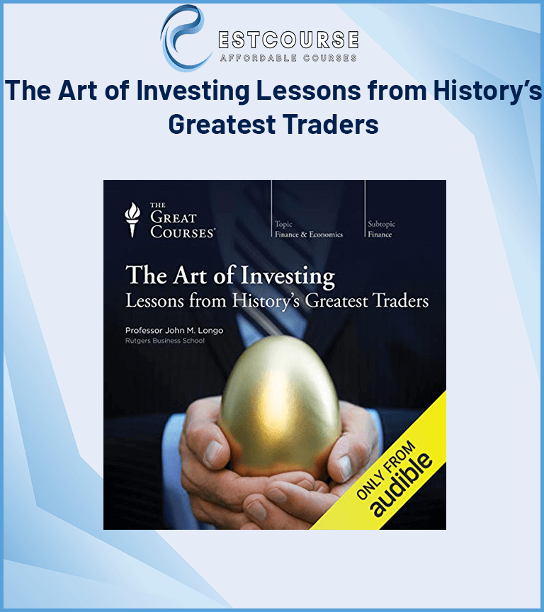 The Art of Investing Lessons from History’s Greatest Traders
