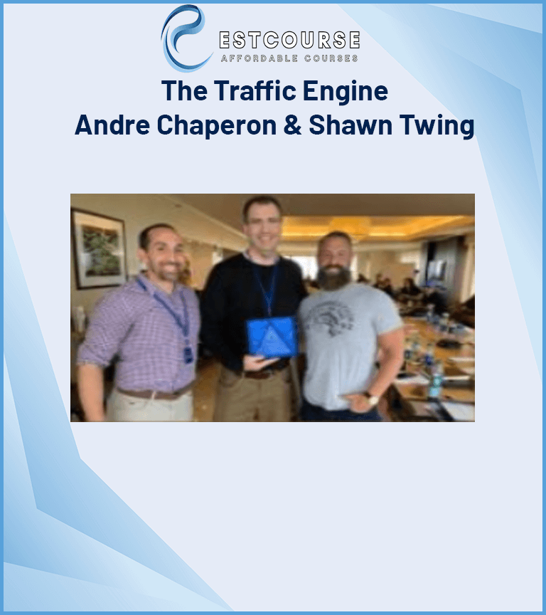 The Traffic Engine – Andre Chaperon & Shawn Twing