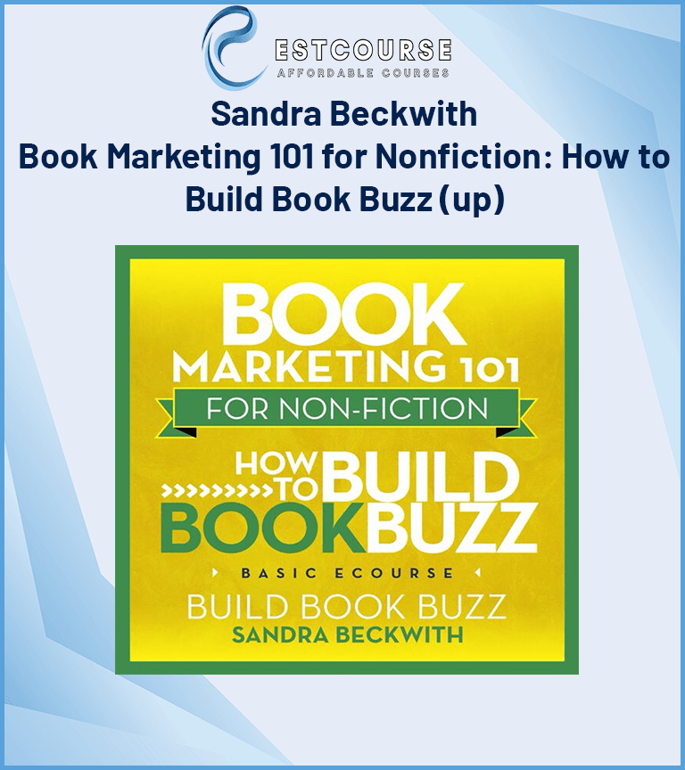 Sandra Beckwith – Book Marketing 101 for Nonfiction: How to Build Book Buzz (up)