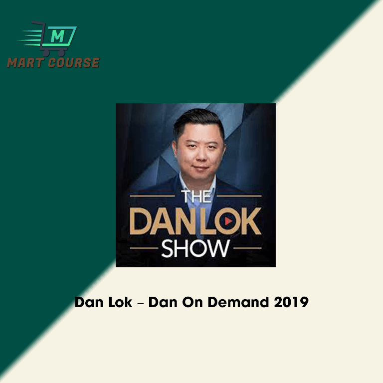 Dan Lok Dan On Demand 2019 Mart Course Buy Reputable Online Courses