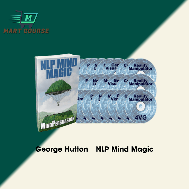 George Hutton – NLP Mind Magic - Mart Course - Buy Reputable Online Courses