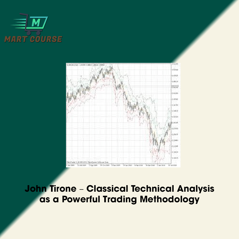 John Tirone – Classical Technical Analysis as a Powerful Trading ...