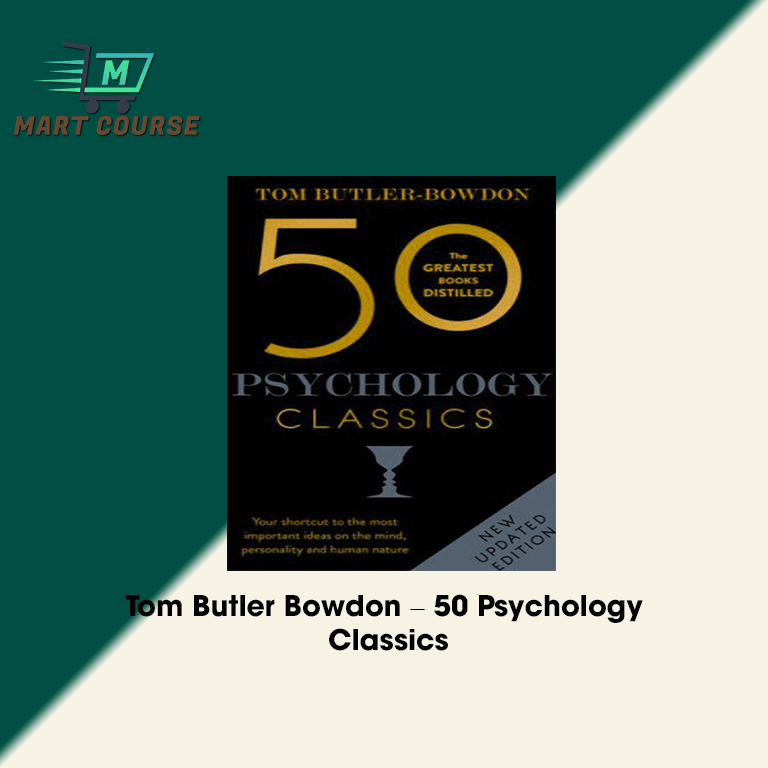 Tom Butler Bowdon – 50 Psychology Classics