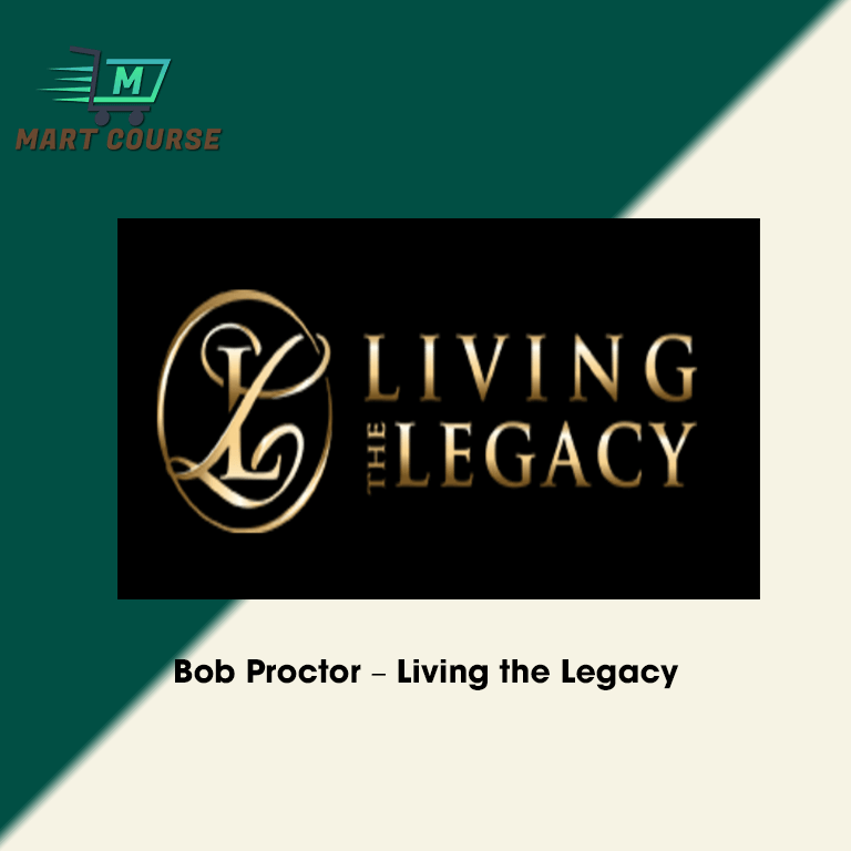Bob Proctor Living the Legacy Mart Course Buy Reputable Online