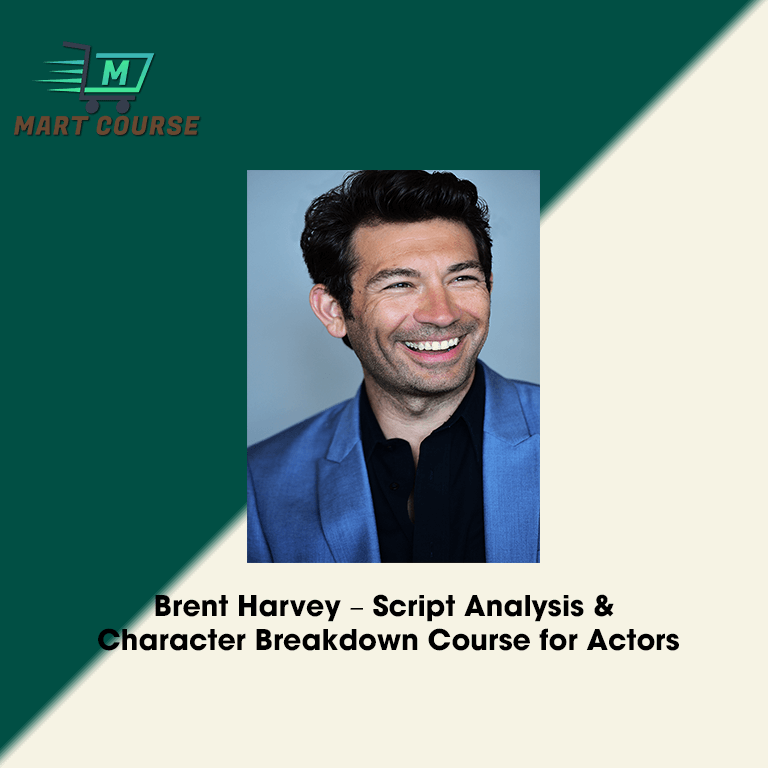 Brent Harvey – Script Analysis & Character Breakdown Course for Actors ...