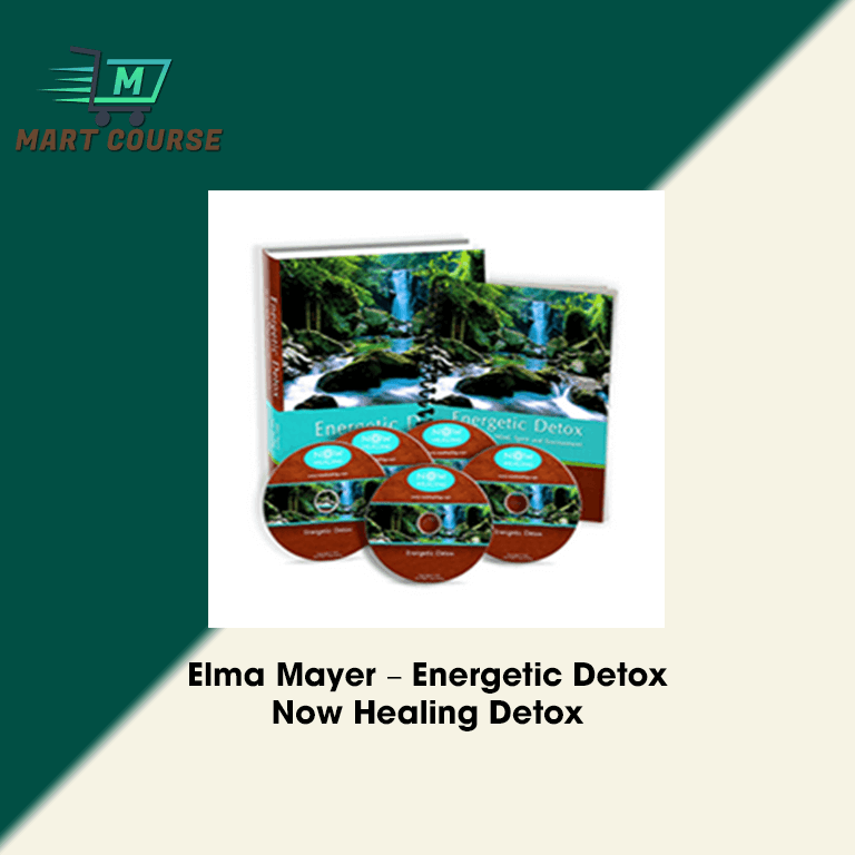 Elma Mayer – Energetic Detox – Now Healing Detox